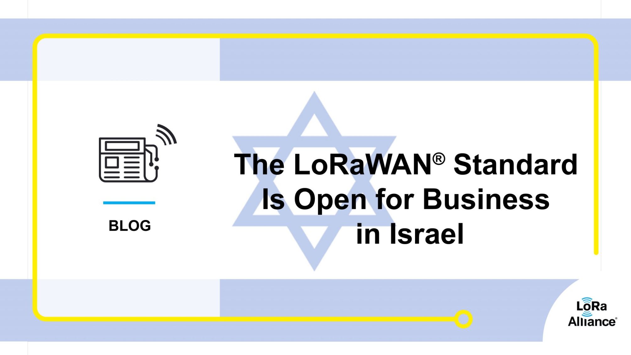 معيار LoRaWAN® مفتوح للعمل في إسرائيل